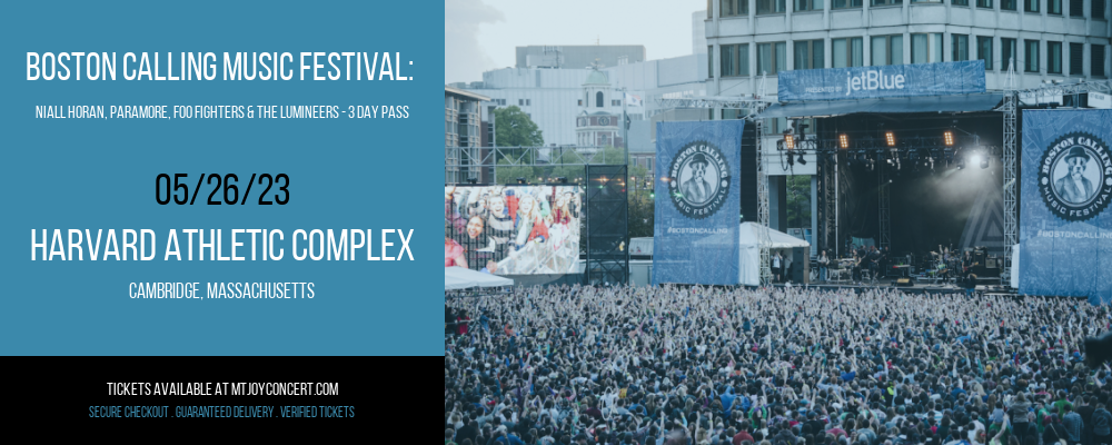 Boston Calling Music Festival: Niall Horan, Paramore, Foo Fighters & The Lumineers - 3 Day Pass at Mt. Joy Concert tickets Boston Calling Music Festival: Niall Horan, Paramore, Foo Fighters & The Lumineers - 3 Day Pass at Mt. Joy Concert